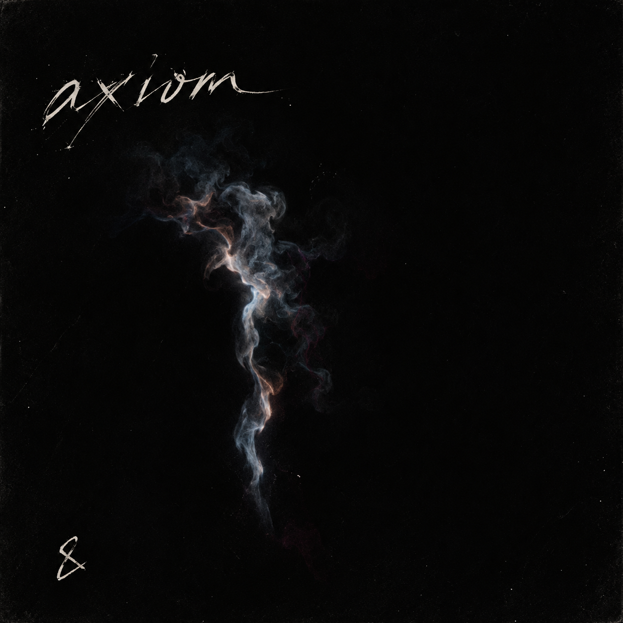 Axiom album cover: a thin column of smoke on black, with the original handwritten title and ampersand